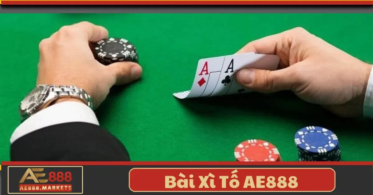 Bài Xì Tố AE888: Tựa Game Đỉnh Cao Của Trí Tuệ Và May Mắn 8 Bài Xì Tố AE888: Tựa Game Đỉnh Cao Của Trí Tuệ Và May Mắn