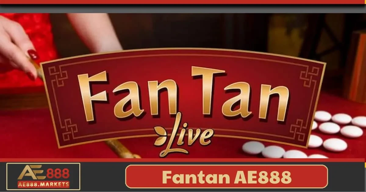 Fantan AE888 – Trò Chơi Truyền Thống Với Sự Đổi Mới 2 Fantan AE888 Là Gì? Hướng Dẫn Cách Chơi Dành Cho Người Mới